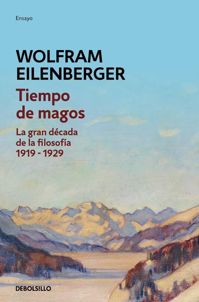 Tiempo de Magos Bolsillo "La Gran Década de la Filosofía: 1919-1929". 