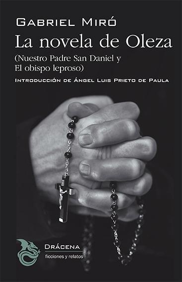 La Novela de Oleza "Nuestro Padre San Daniel y el Obispo Leproso"