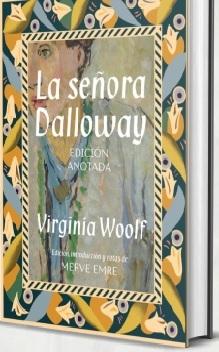 La Señora Dalloway. Edición Anotada. 