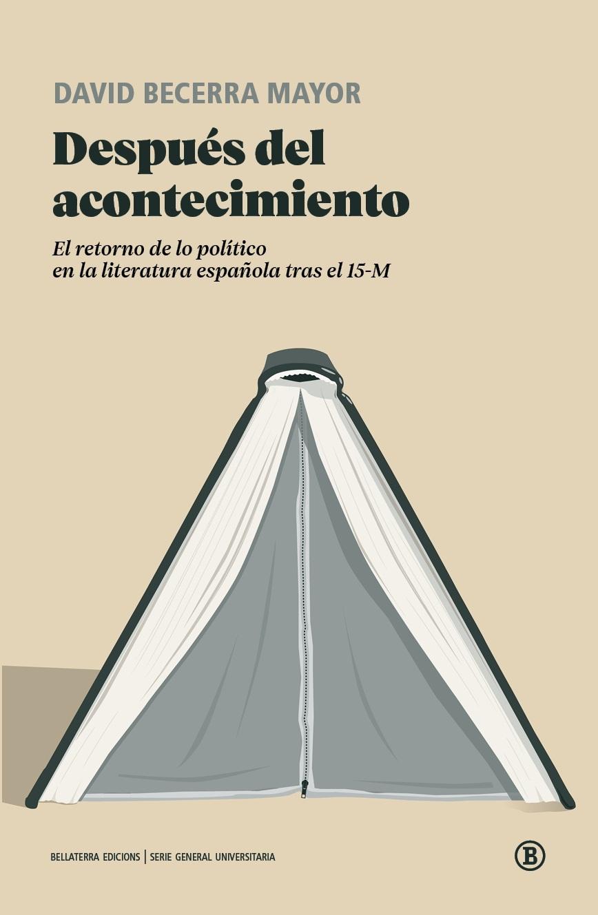 Despues del Acontecimiento "El Retorno de lo Politico en la Literatura Española tras el 15-M"