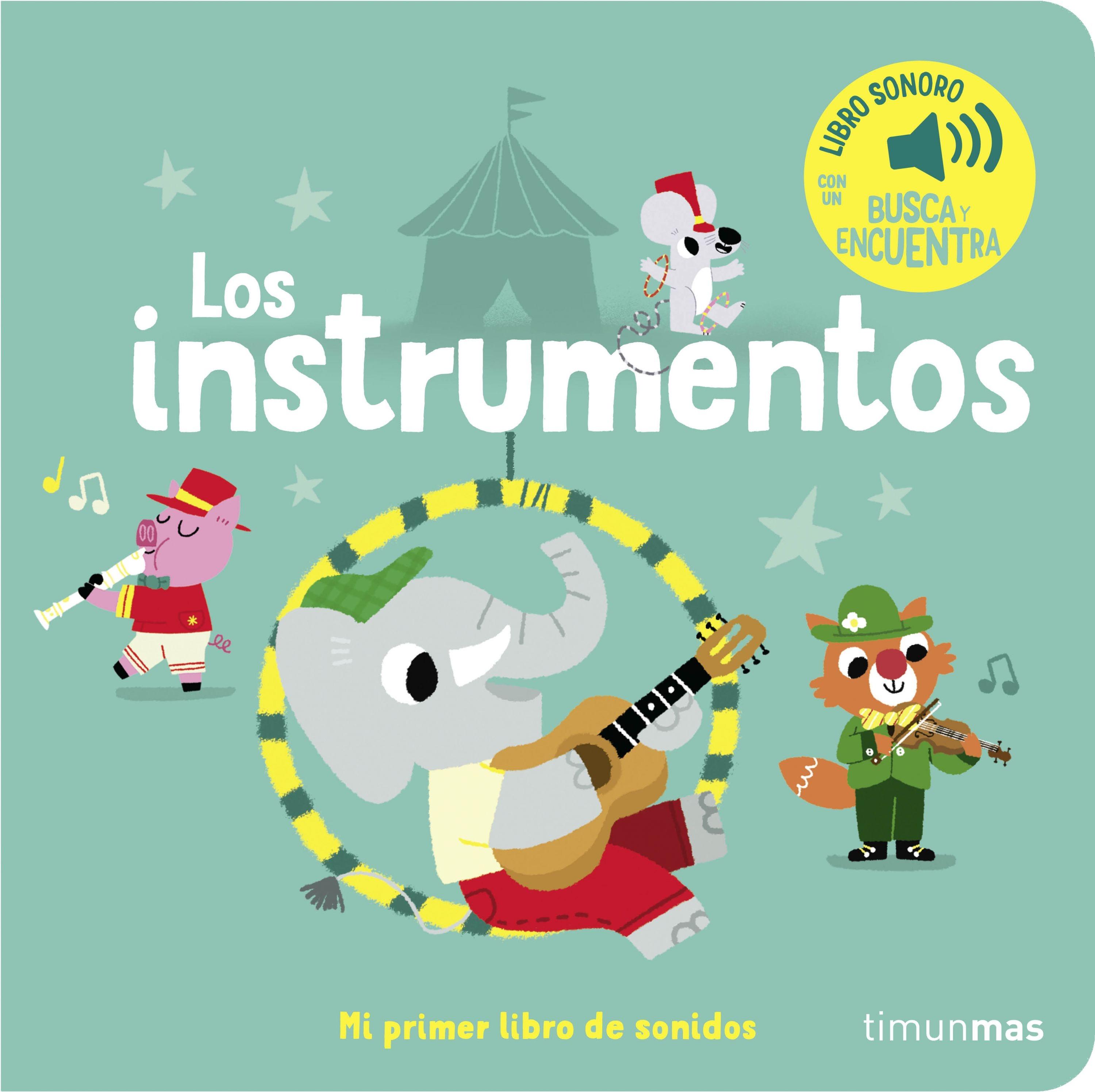 Los Instrumentos "Mi Primer Libro de Sonidos ". 