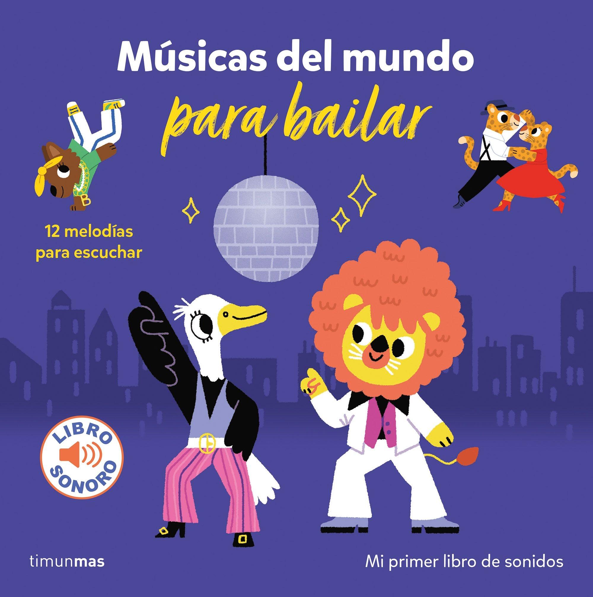 Músicas del Mundo para Bailar "Mi Primer Libro de Sonidos ". 