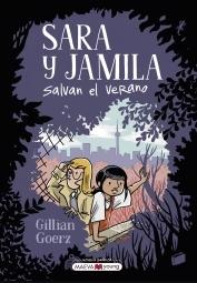 Sara y Jamila Salvan el Verano "Una Novela Gráfica sobre la Amistad Perfecta para Jóvenes Detectives". 