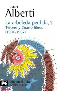 La Arboleda Perdida 2 "Tercero y Cuarto Libros. 1931-1987". 