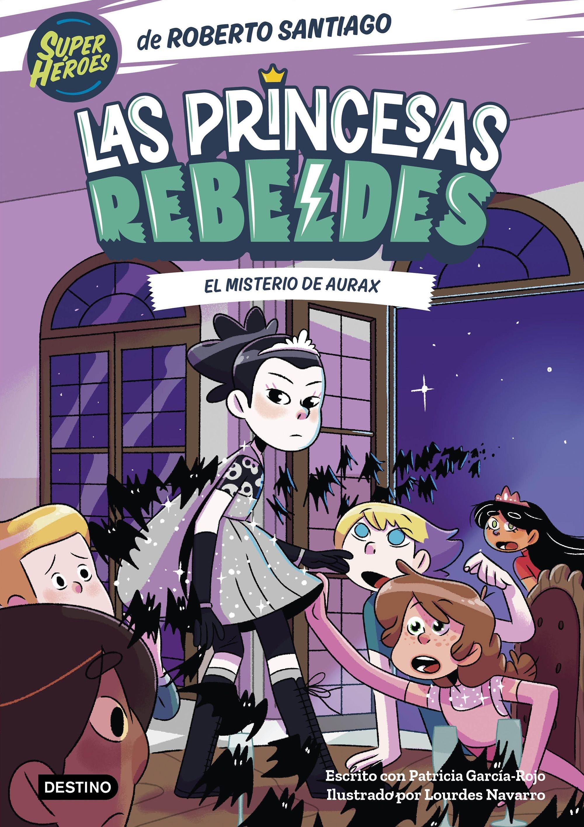 Las Princesas Rebeldes 5 " el Misterio de Aurax". 