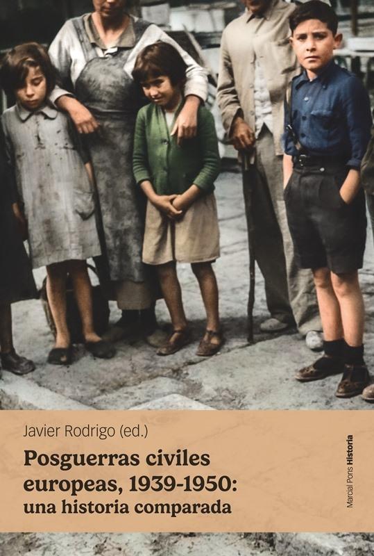 Posguerras Civiles Europeas, 1939-1950: una Historia Comparada. 