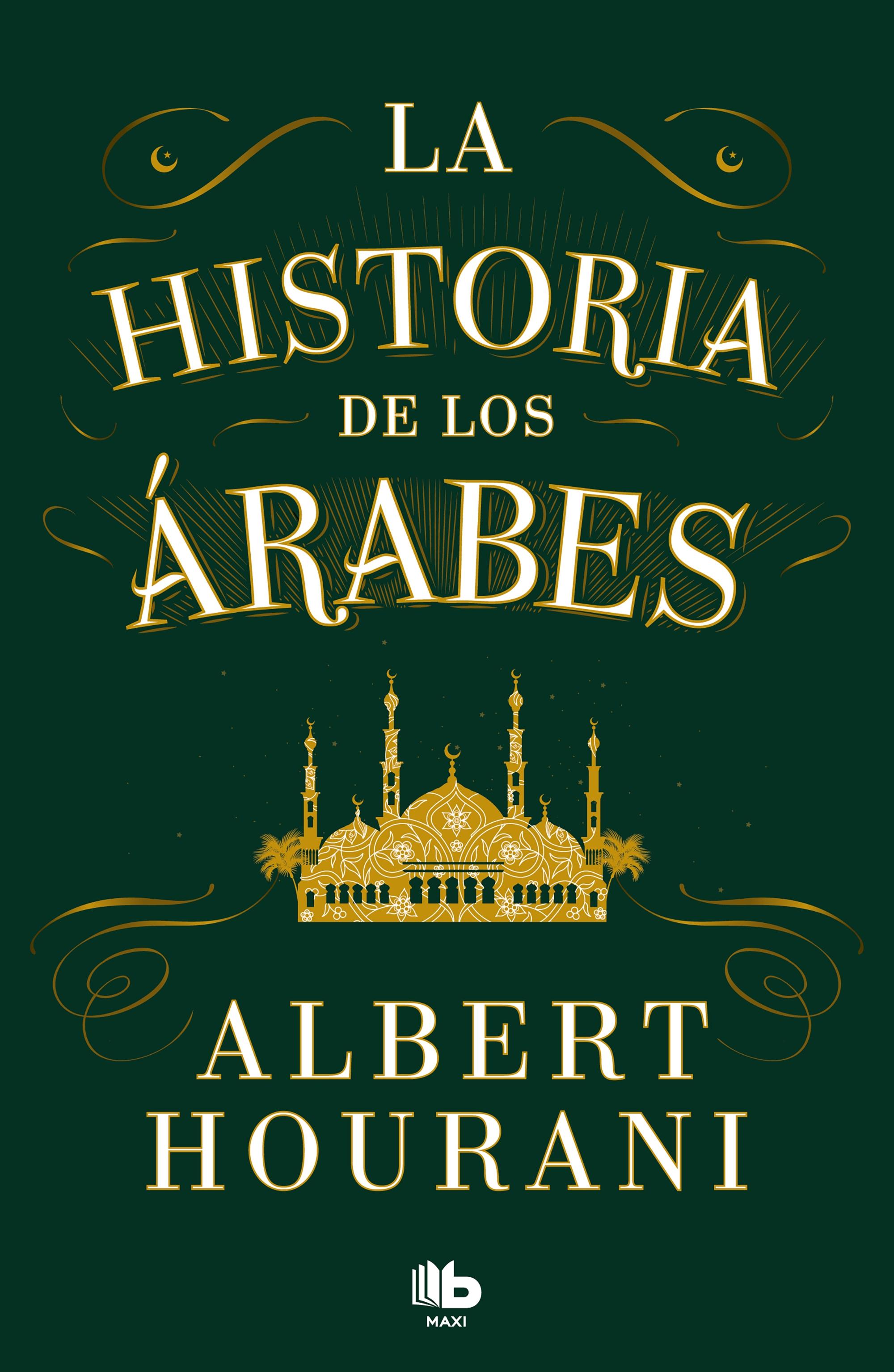 La Historia de los Árabes. 