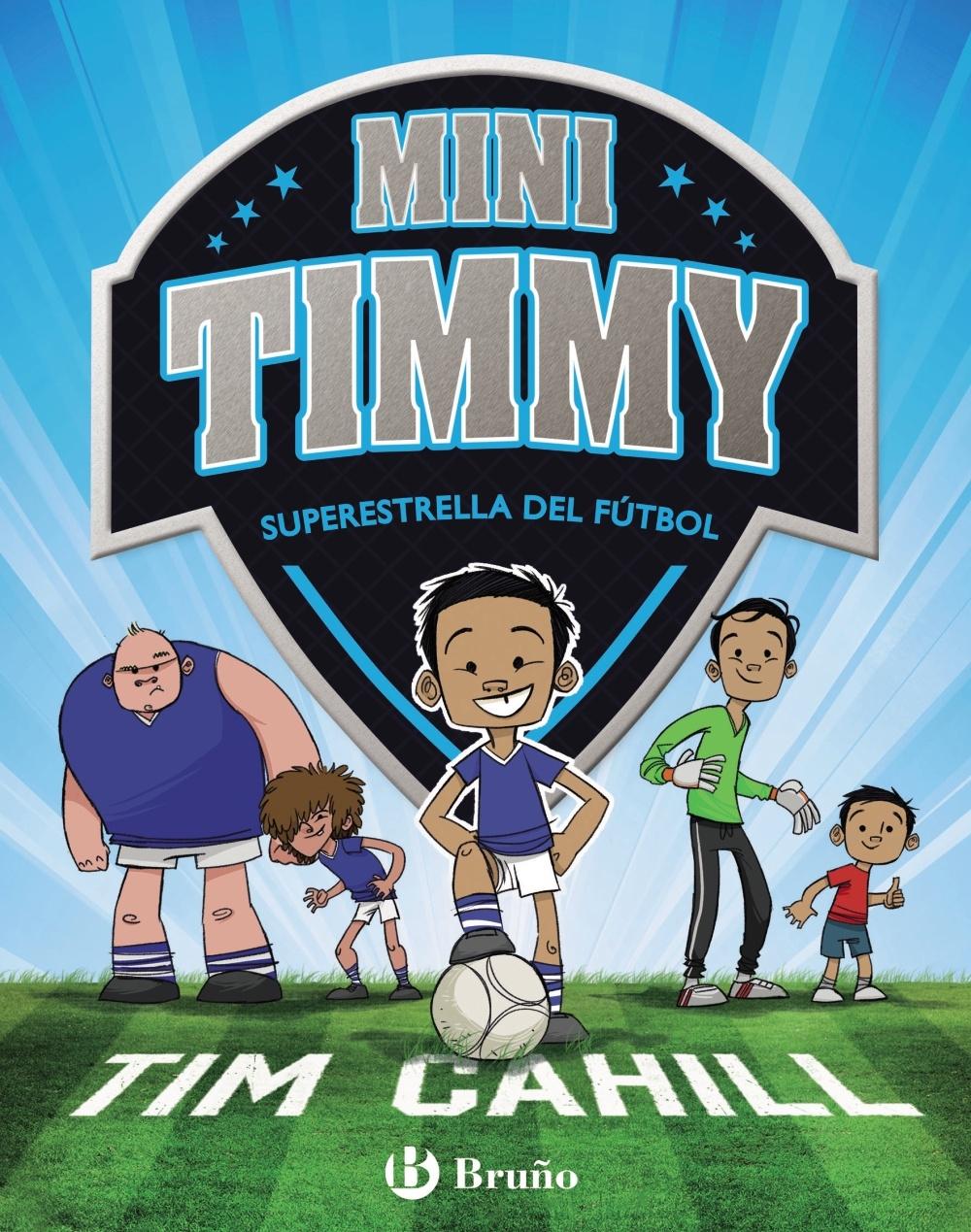Mini Timmy - Superestrella del Fútbol. 