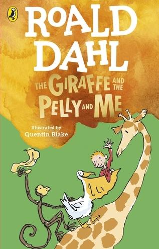 The Giraffe And The Pelly And Me (Inglés). 