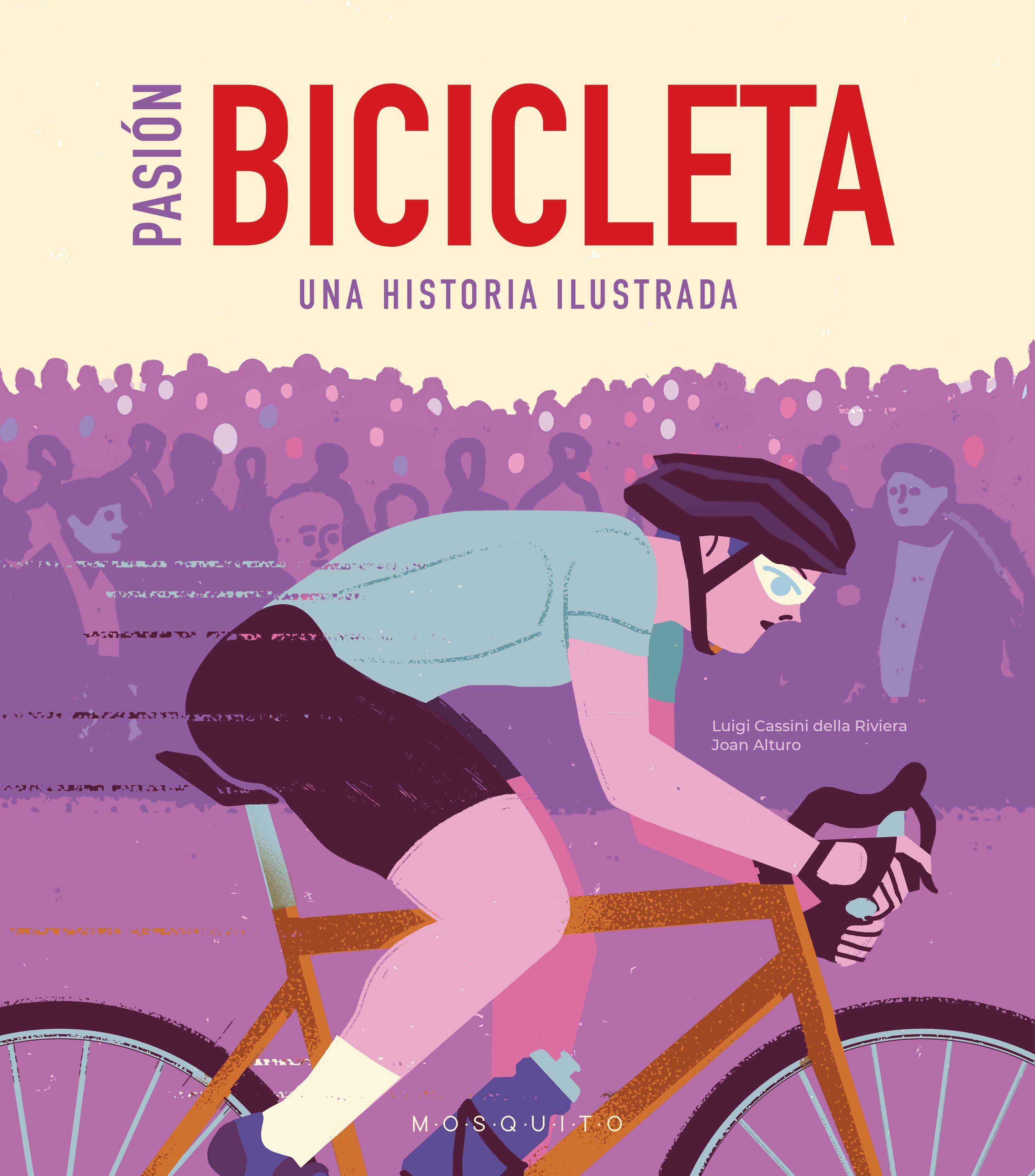 Pasión Bicicleta "Una Historia Ilustrada". 