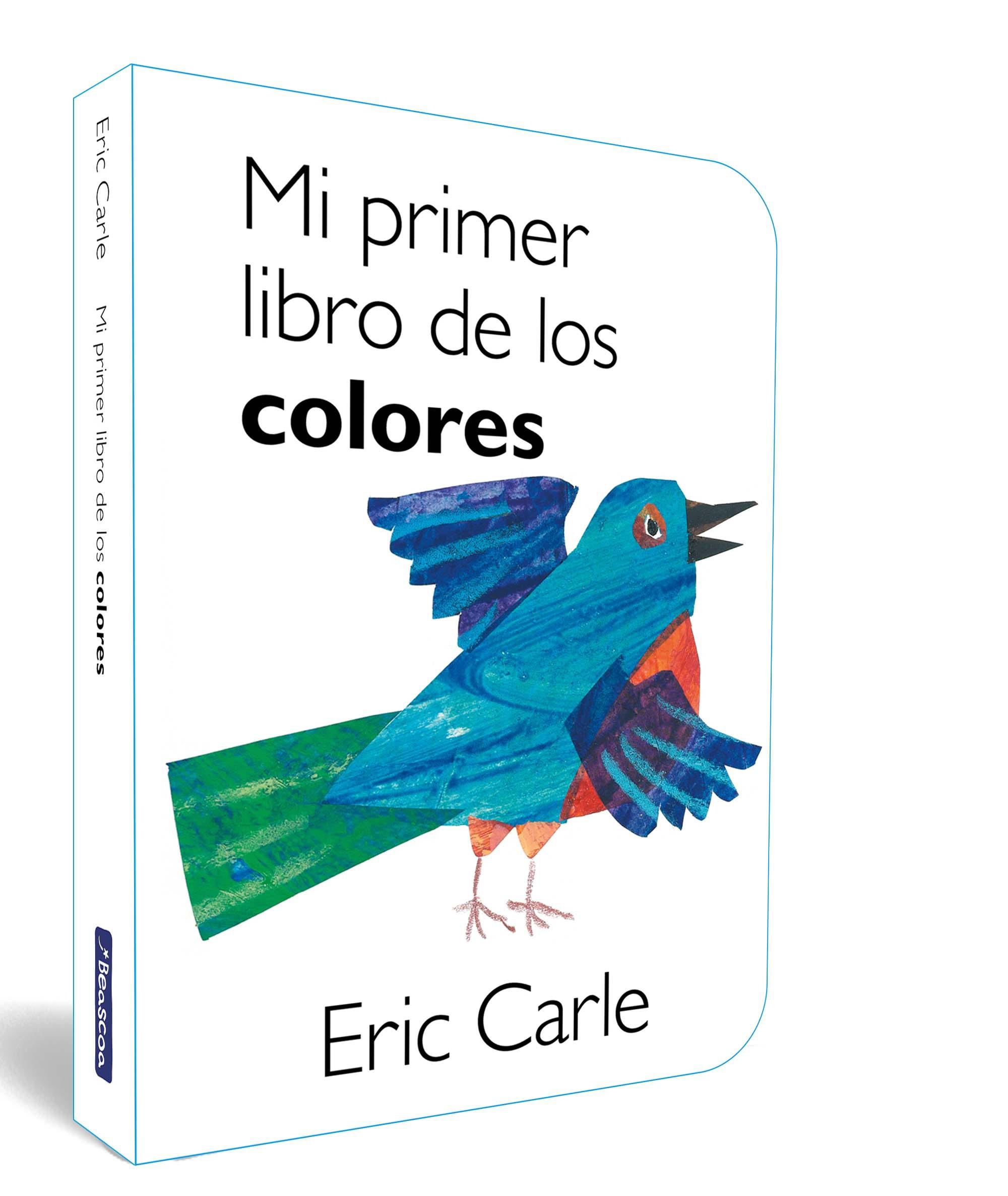 Mi Primer Libro de los Colores (Colección Eric Carle). 