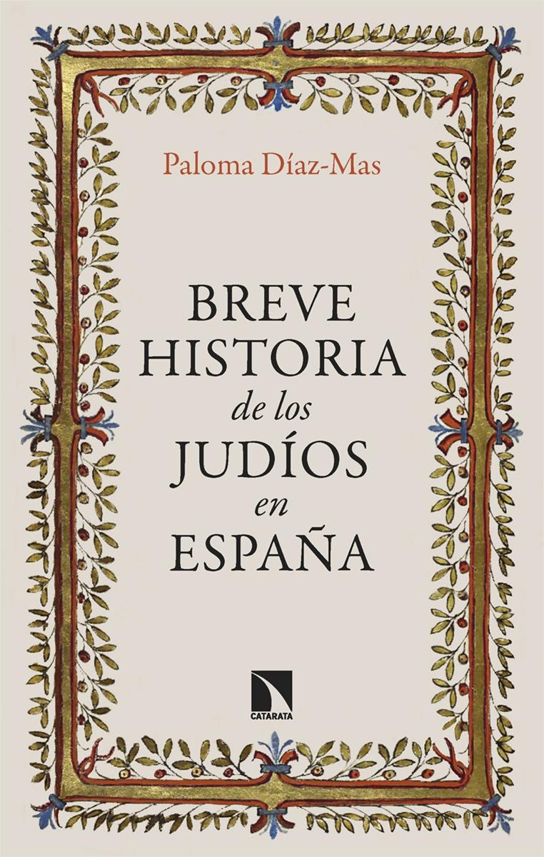 Breve Historia de los Judíos en España. 