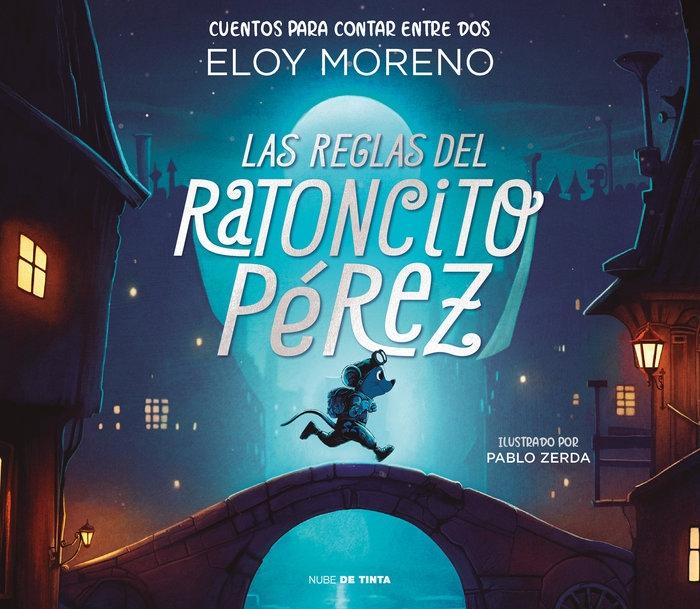 Las Reglas del Ratoncito Pérez (Colección Cuentos para Contar Entre Dos). 