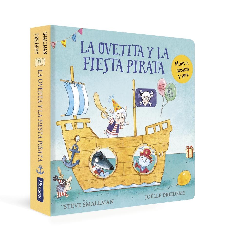 La Ovejita y la Fiesta Pirata (La Ovejita que Vino a Cenar. Libro de Cartón). 