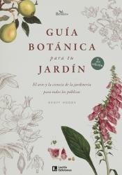 Guía Botánica para tu Jardín "El Arte y la Ciencia de la Jardinería para Todos los Públicos". 