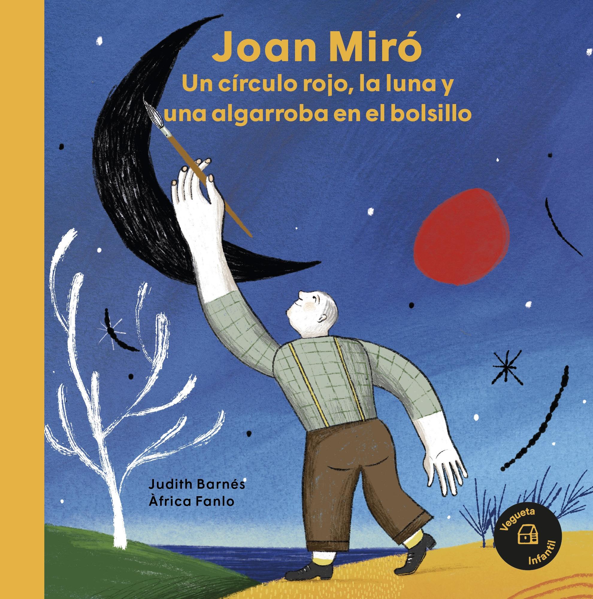 Un Círculo Rojo, la Luna y una Algarroba en el Bolsillo "Joan Miró". 