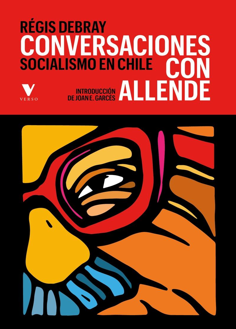 Conversaciones con Allende "Socialismo en Chile"