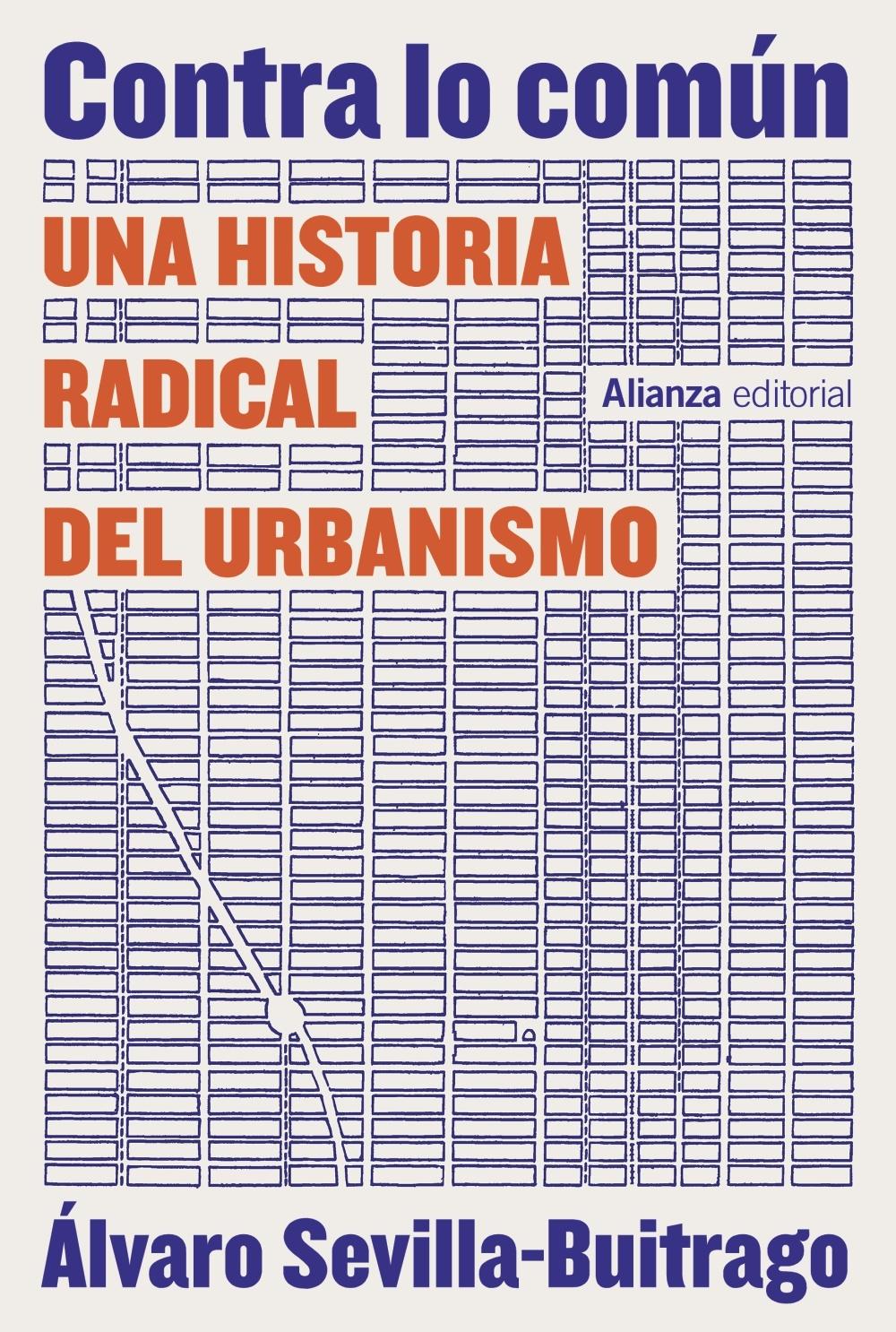 Contra lo Común "Una Historia Radical del Urbanismo". 