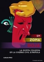 En Zona Roja "La Quinta Columna en la Guerra Civil Española (1936-1941)"