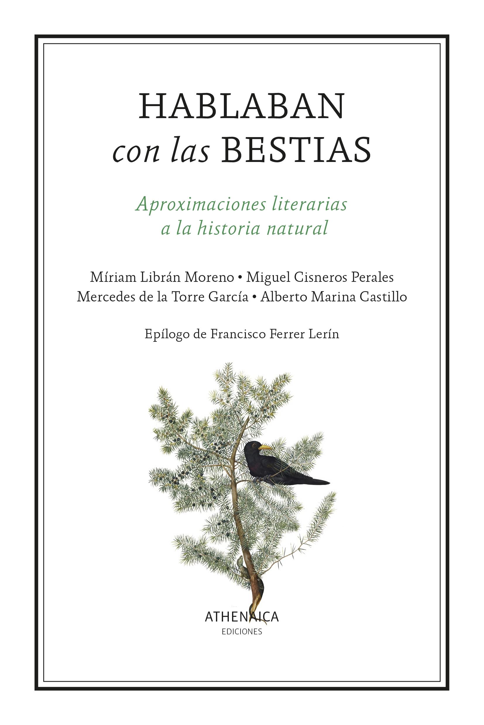 Hablaban con las Bestias "Aproximaciones Literarias a la Historia Natural". 