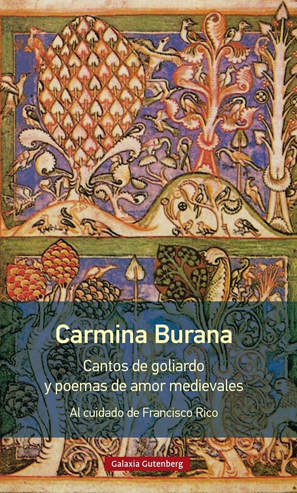 Carmina Burana- Rústica "Cantos de Goliardo y Poemas de Amor Medievales". 