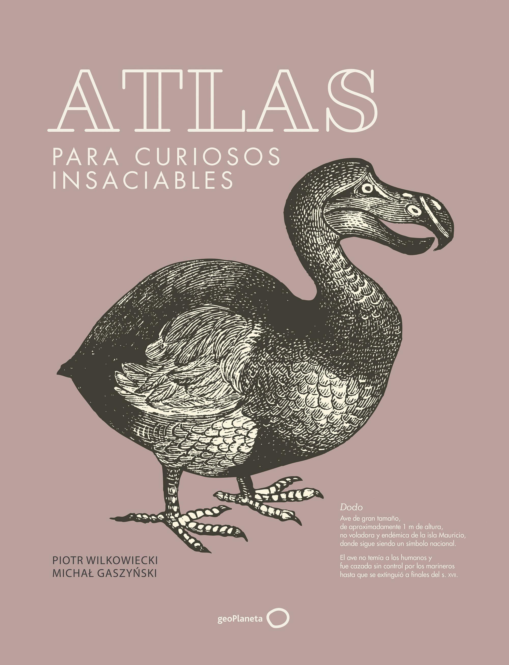 Atlas para Curiosos Insaciables  (Nueva Presentación). 