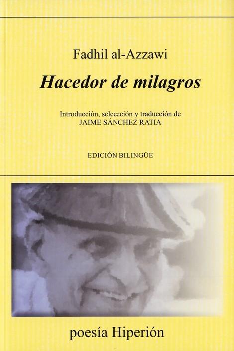 Hacedor de Milagros. Edicion Bilingue "Introduccion, Seleccion y Traduccion de Jaime Sanchez Ratia.". 