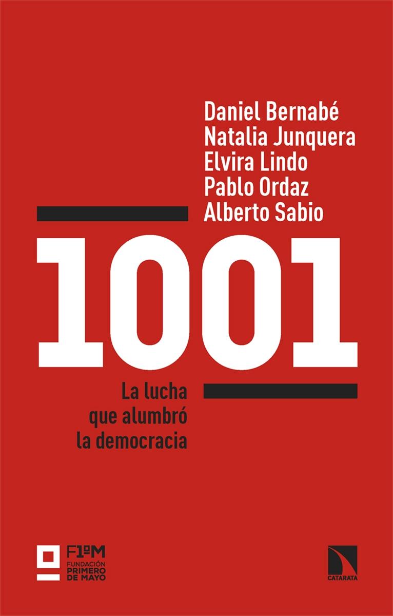 1001 "La Lucha que Alumbró la Democracia"