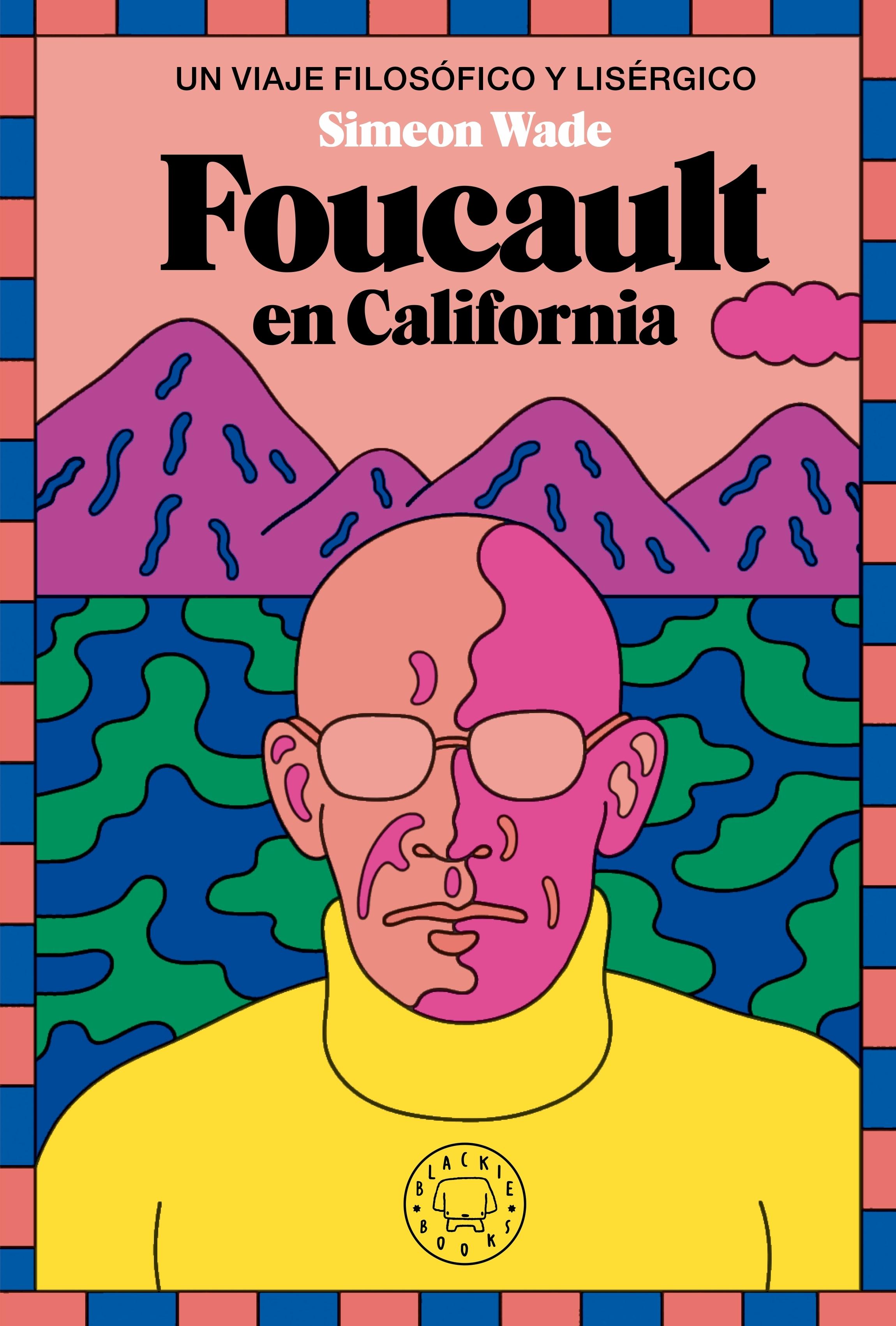 Foucault en California. 
