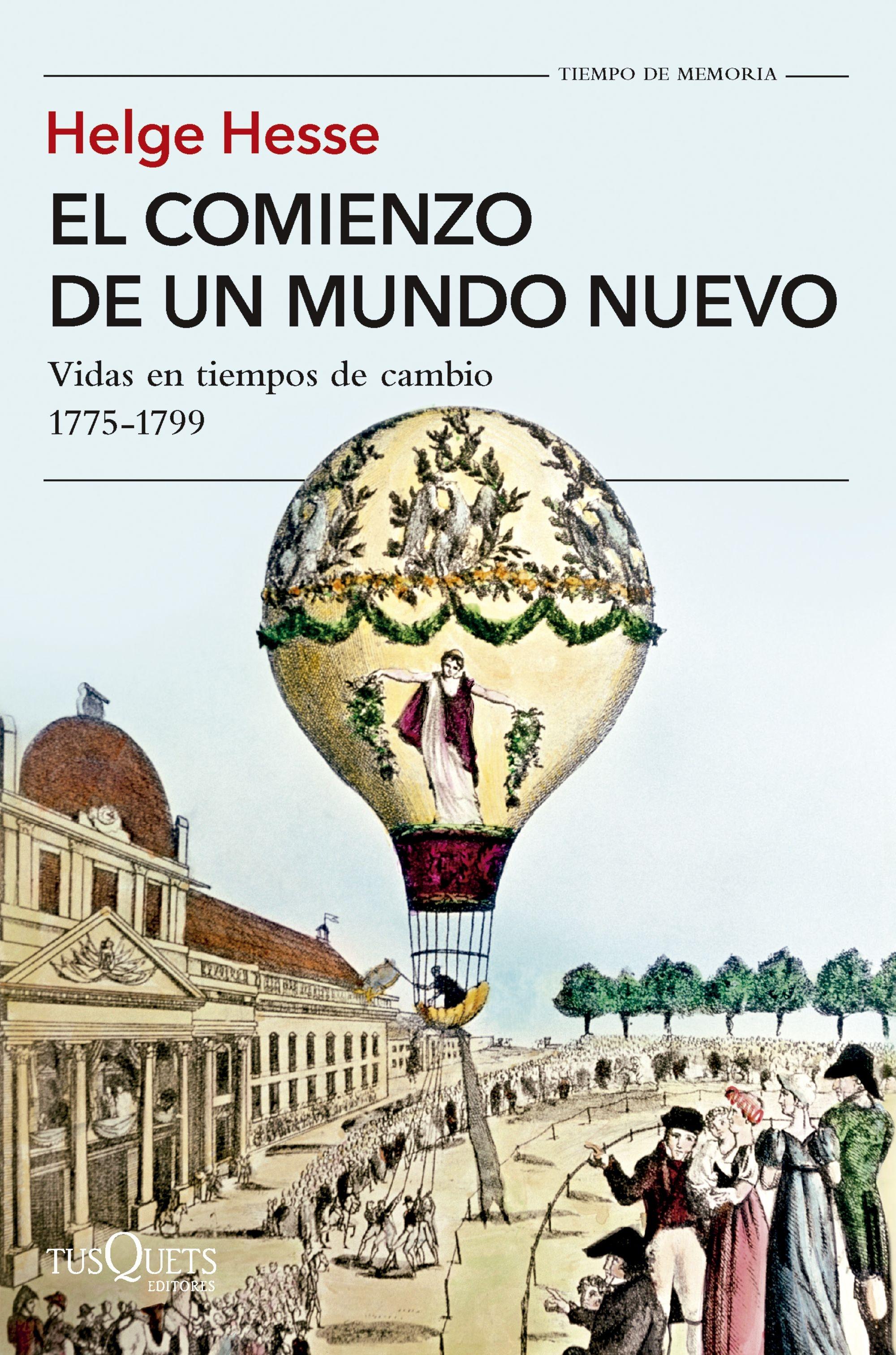 El Comienzo de un Mundo Nuevo "Vidas en Tiempos de Cambio. 1775-1799". 
