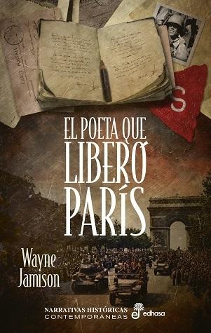 El Poeta que Liberó París "Un jerezano que combatió en La Nueve". 