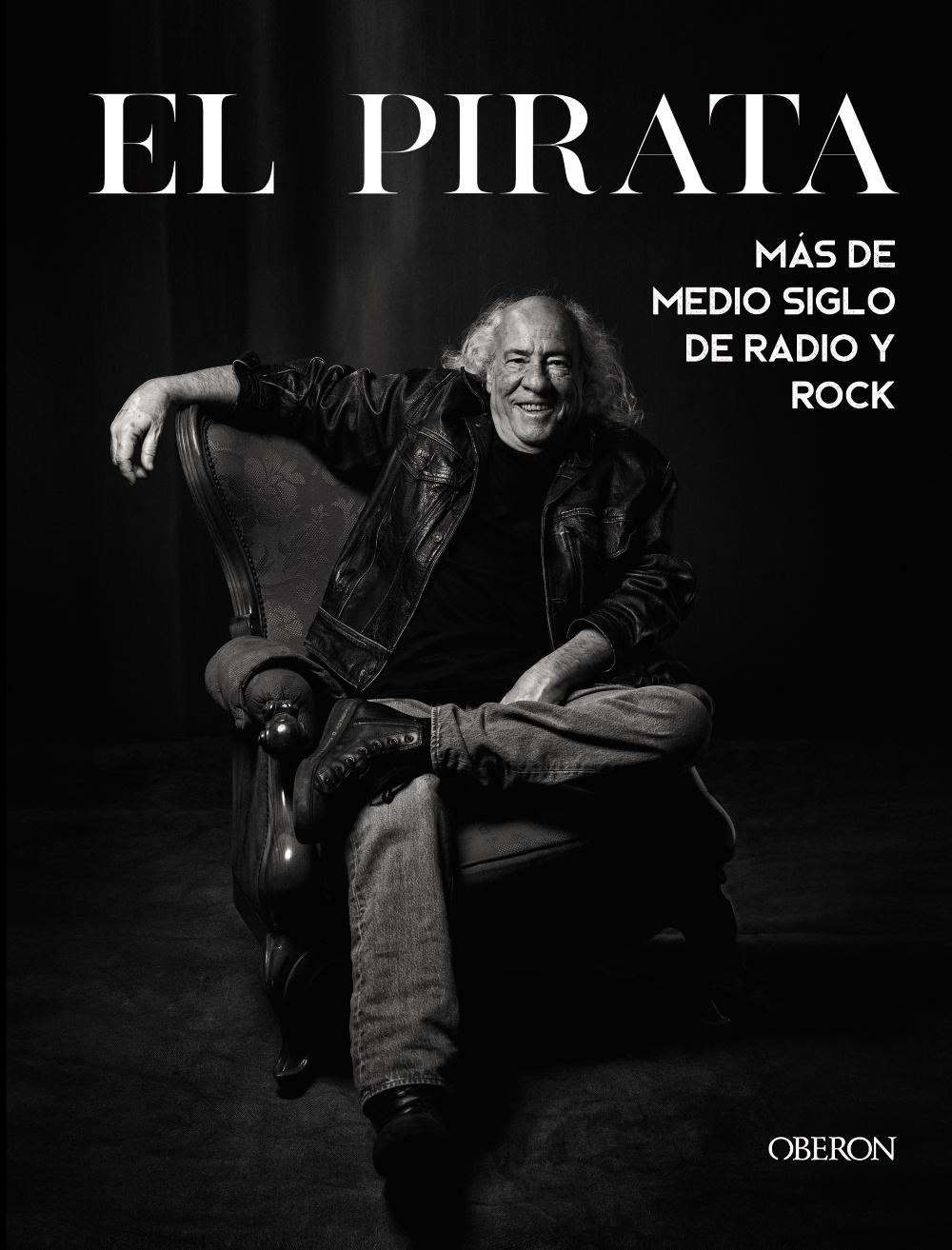 El Pirata "Más de Medio Siglo de Radio y Rock". 