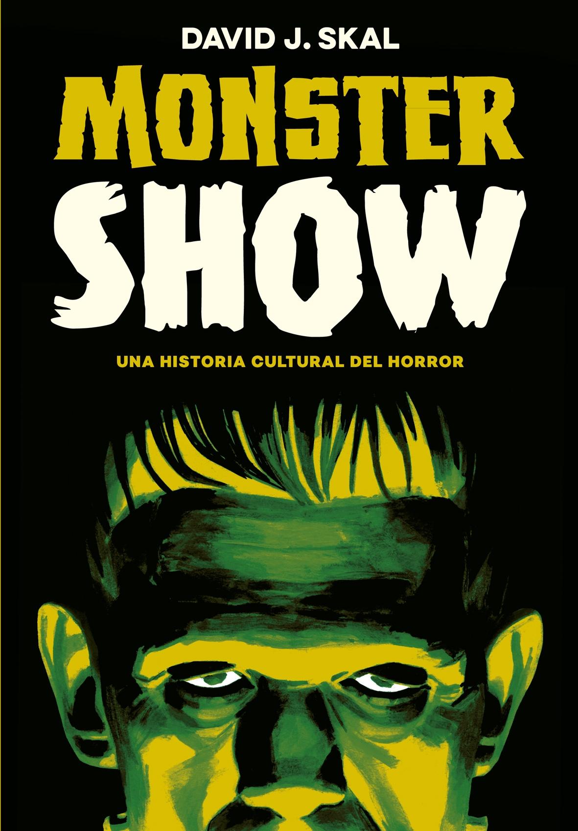 Monster Show "Una Historia Cultural del Horror". 