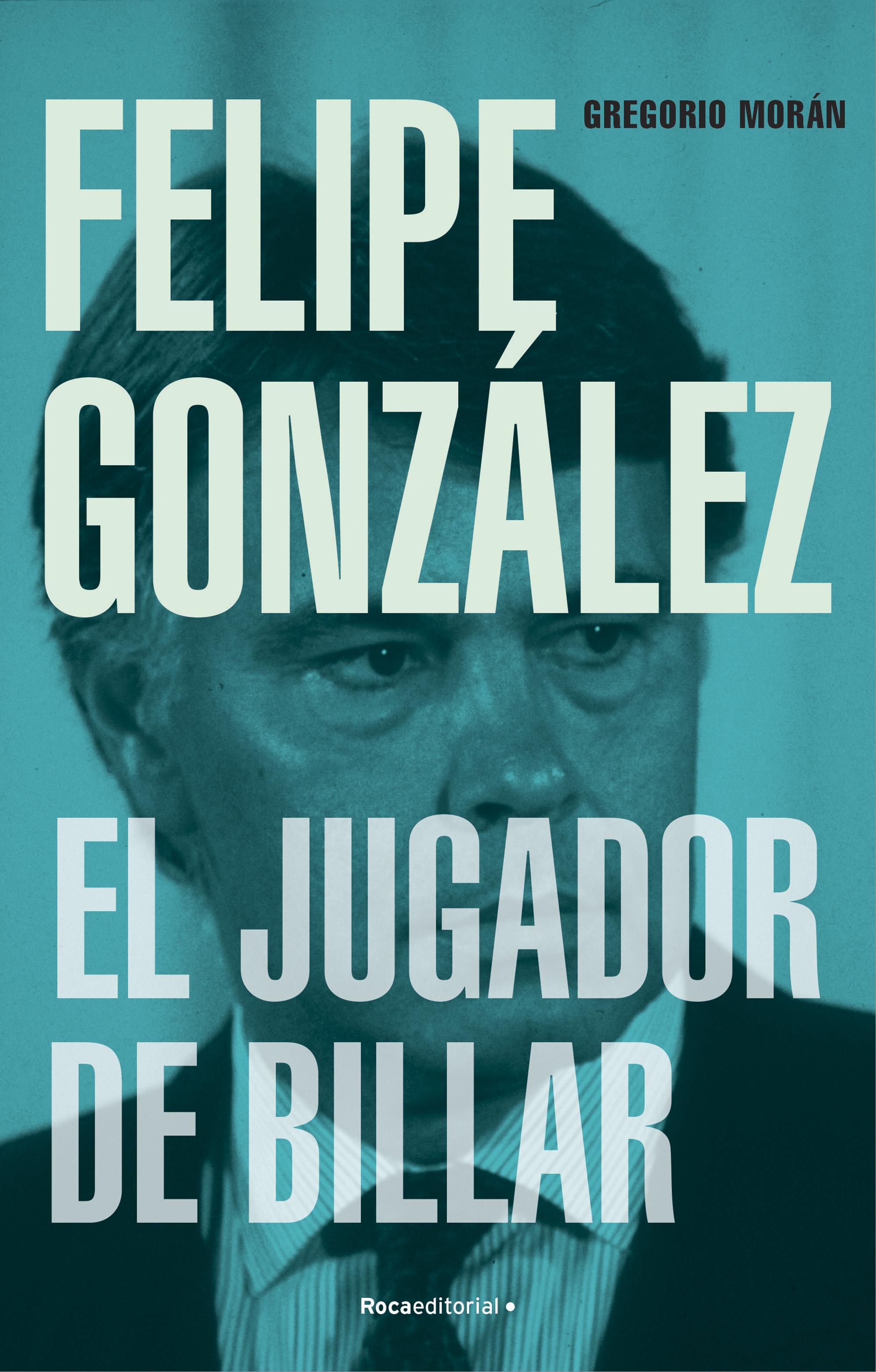 Felipe González. el Jugador de Billar. 