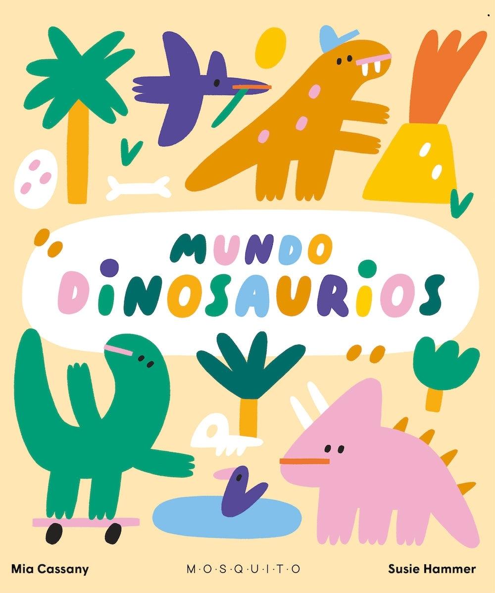 Mundo Dinosaurios. 