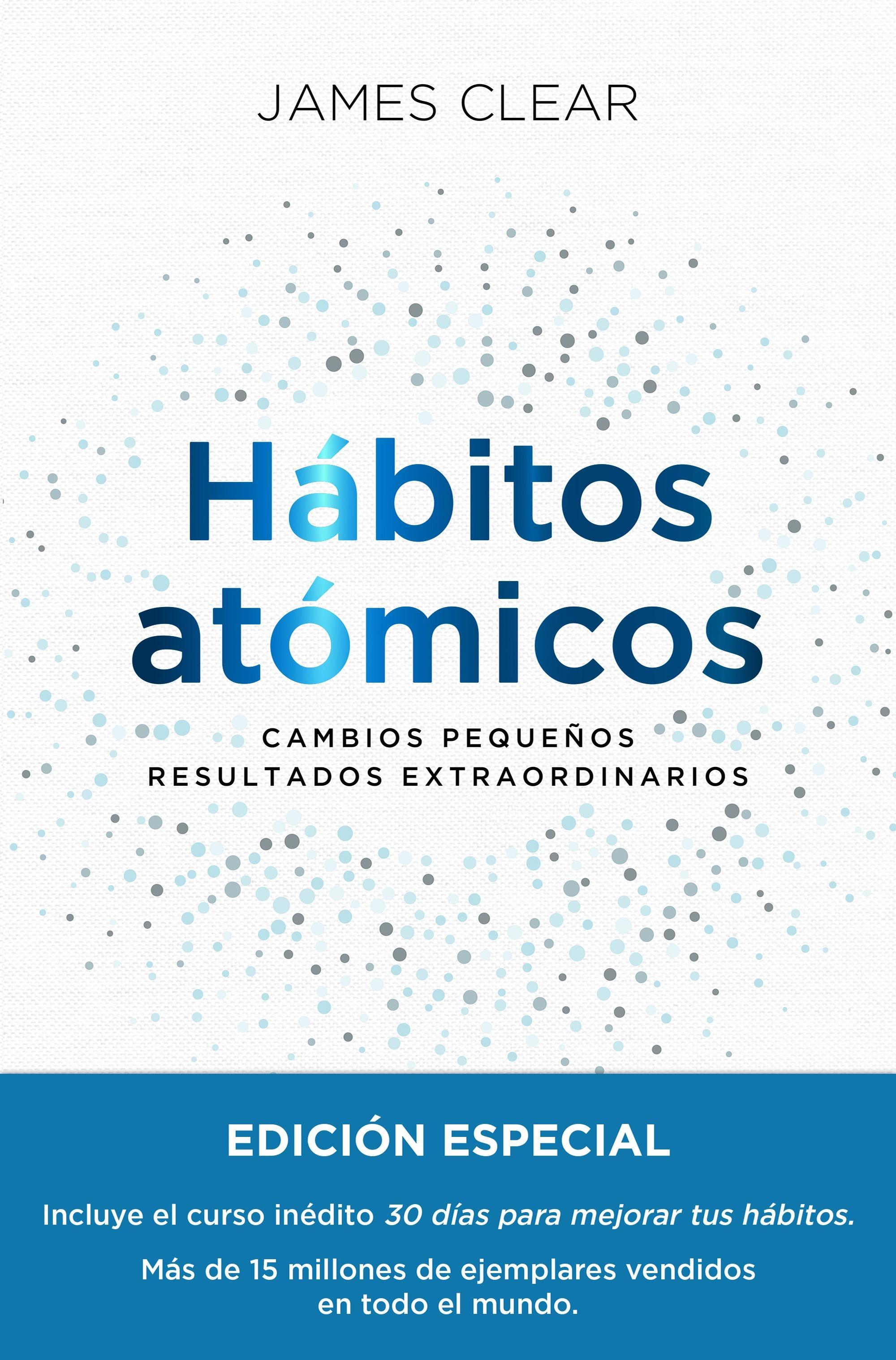 Hábitos Atómicos. Edición Especial Tapa Dura. 