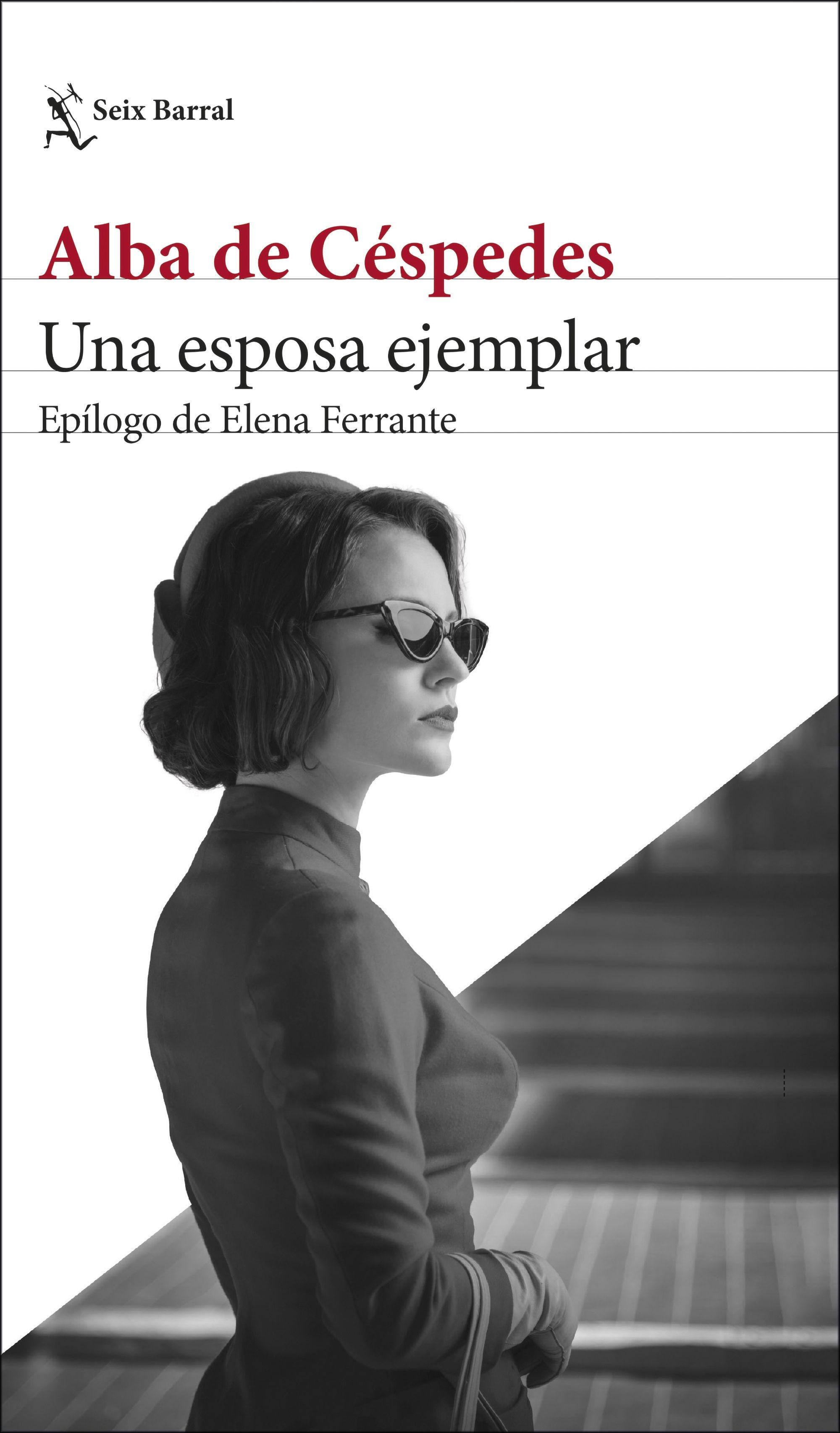 Una Esposa Ejemplar "Epílogo de Elena Ferrante". 