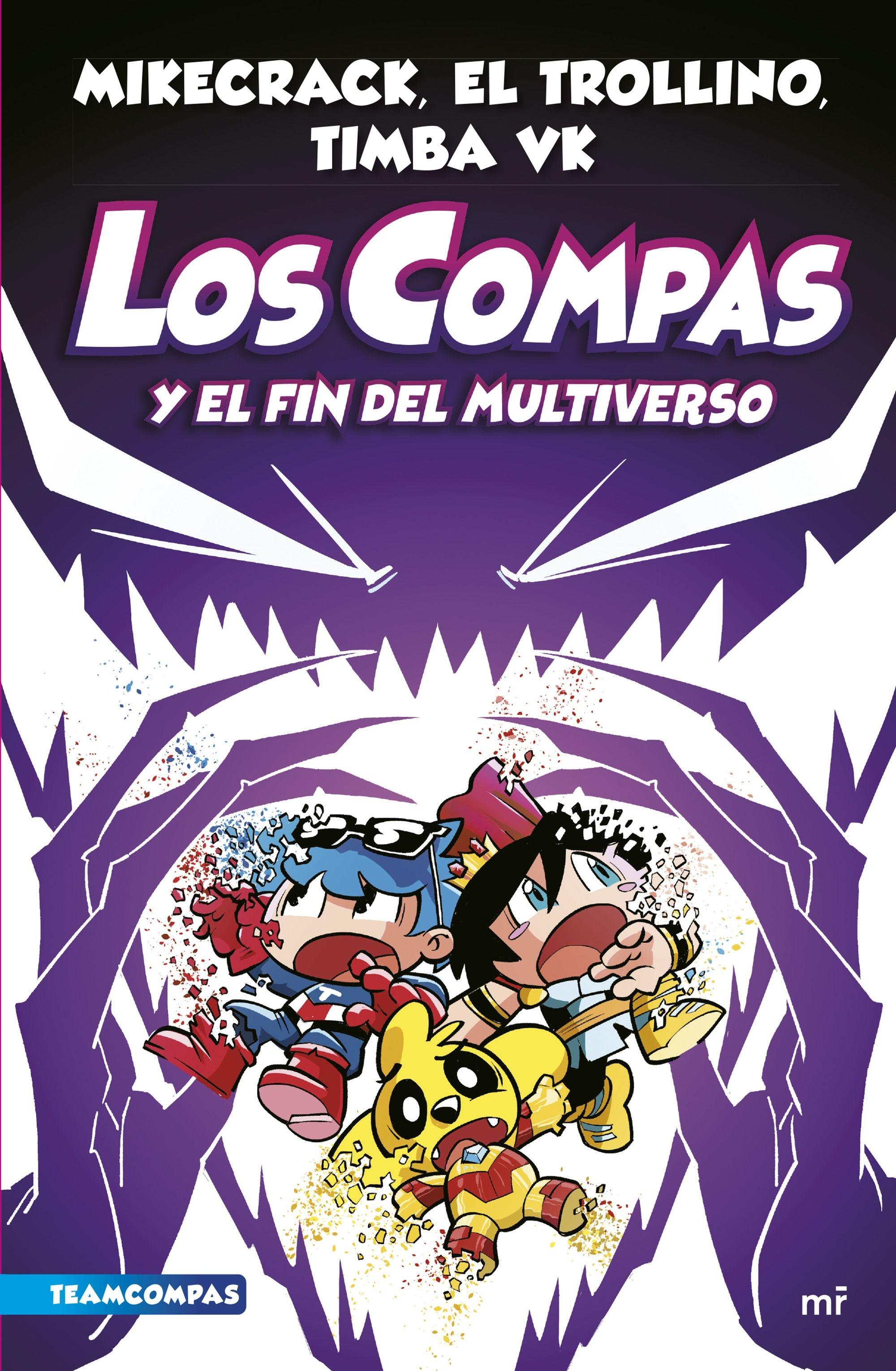 Los Compas 10 "Los Compas y el fin del multiverso ". 