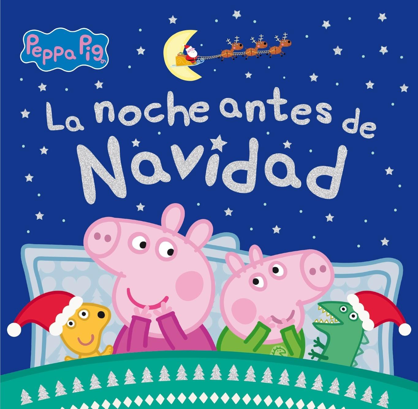 Peppa Pig. un Cuento - la Noche Antes de Navidad "Un Cuento de Navidad para Todos los Niños y Niñas". 