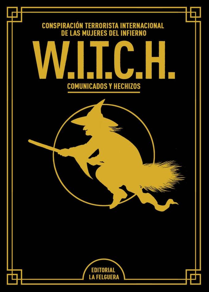 W.I.T.C.H.(Edición de Lujo Ampliada y Revisada) "Comunicados y Hechizos"