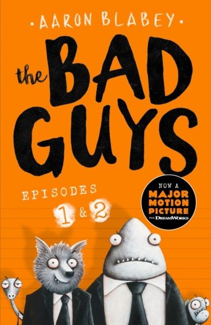 The Bad Guys. 