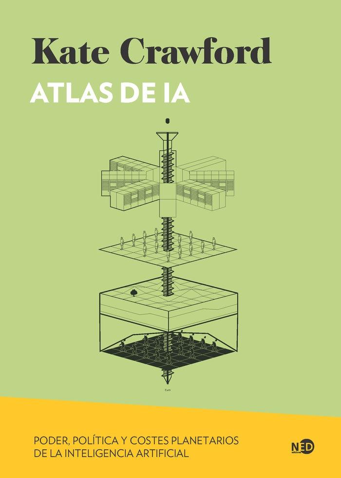 Atlas de Ia Ia  "Poder, Política y Costes Planetarios de la Inteligencia Artificial". 