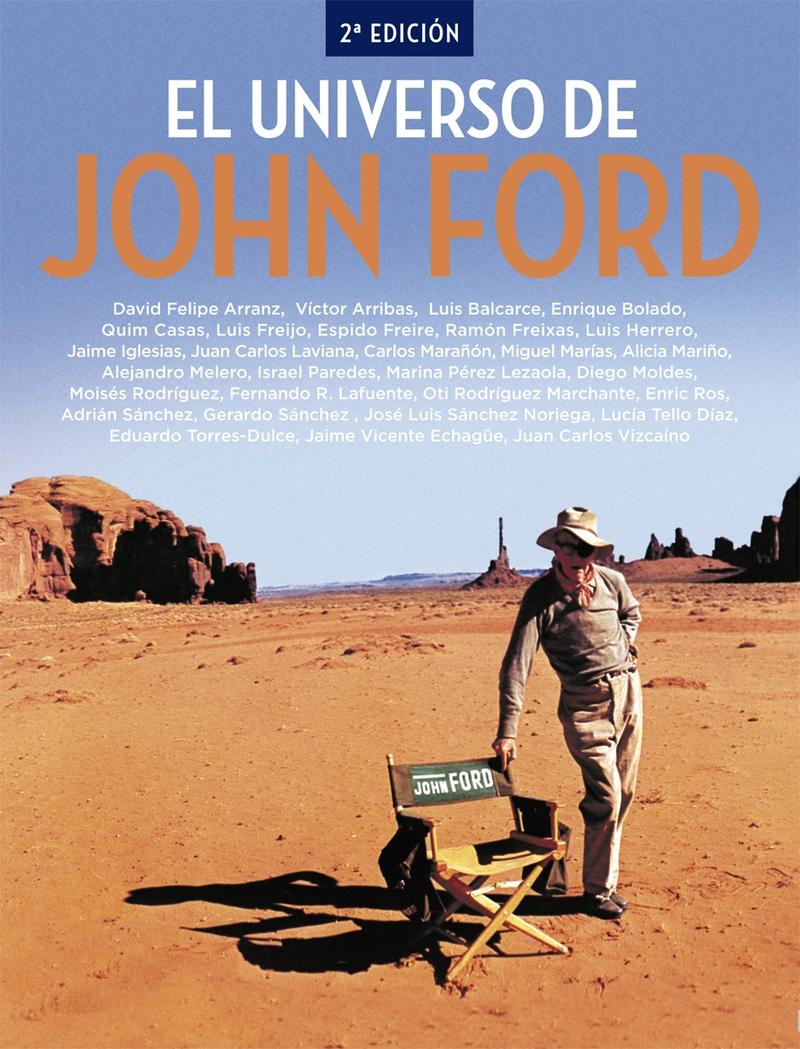 El Universo de John Ford. 2ª Edicion. 