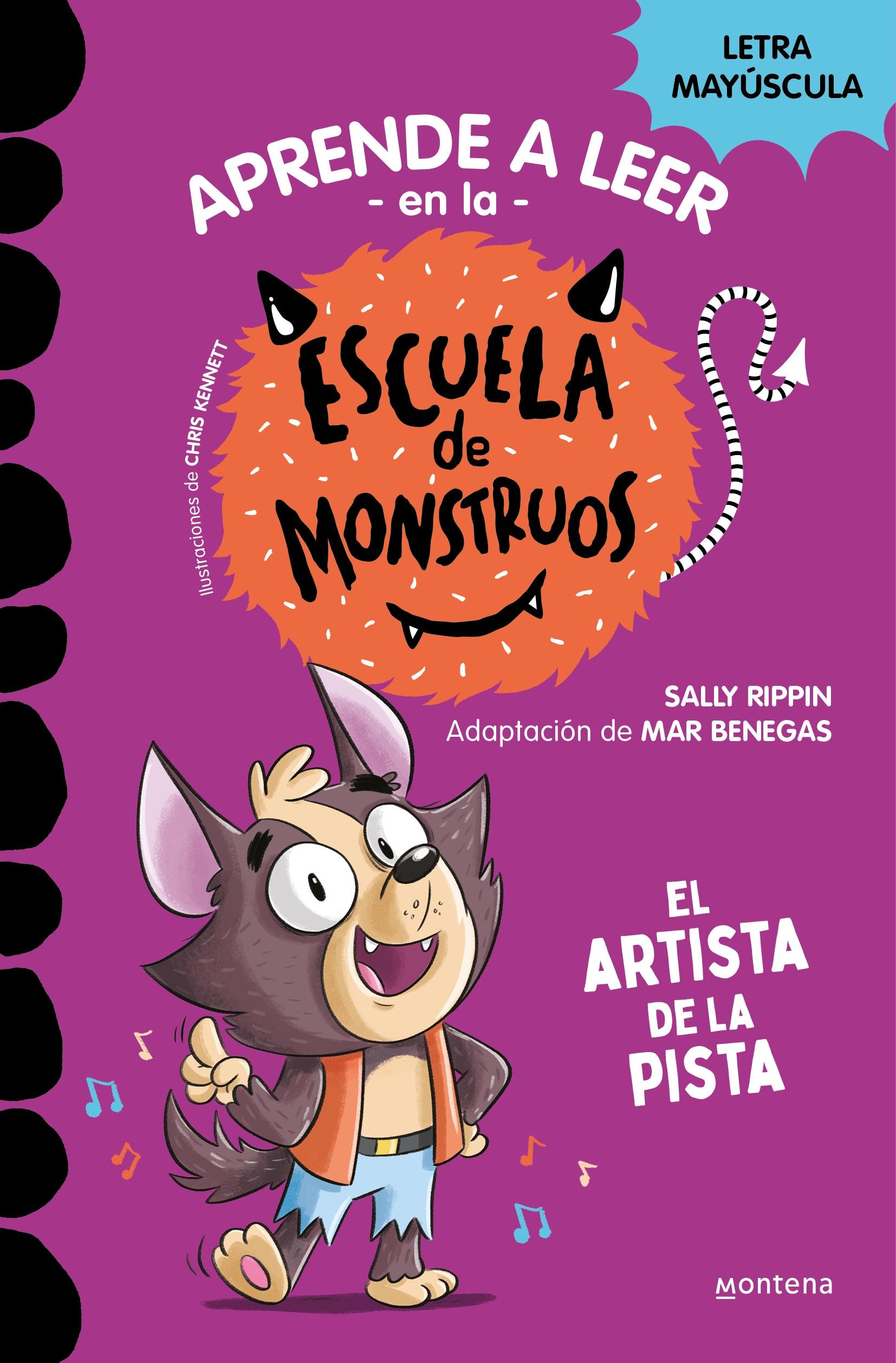 Aprender a Leer en la Escuela de Monstruos 13 - el Artista de la Pista "En Letra Mayúscula para Aprender a Leer (Libros para Niños a Partir de 5". 