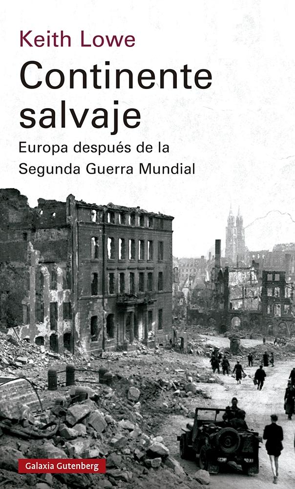 Continente Salvaje- 2023 "Europa Después de la Segunda Guerra Mundial". 
