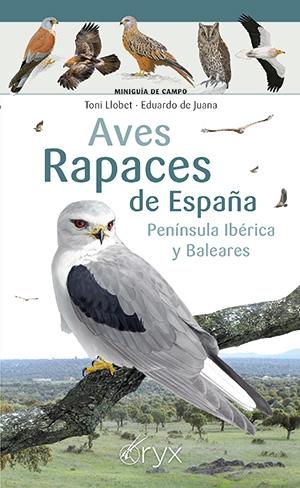 Aves Rapaces de España, Península Ibérica y Baleares. 