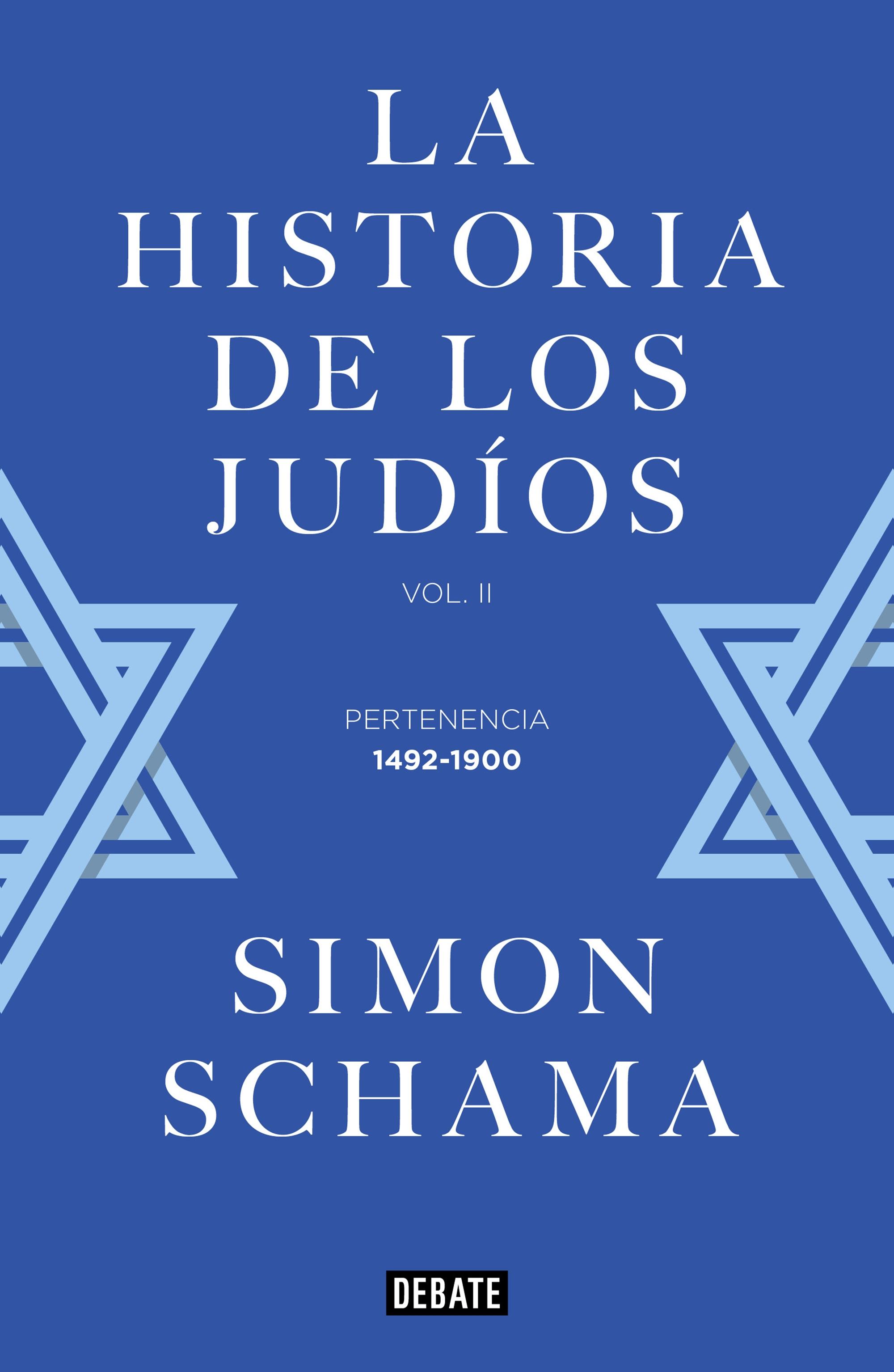 La Historia de los Judíos "Vol. II - Pertenencia, 1492-1900". 