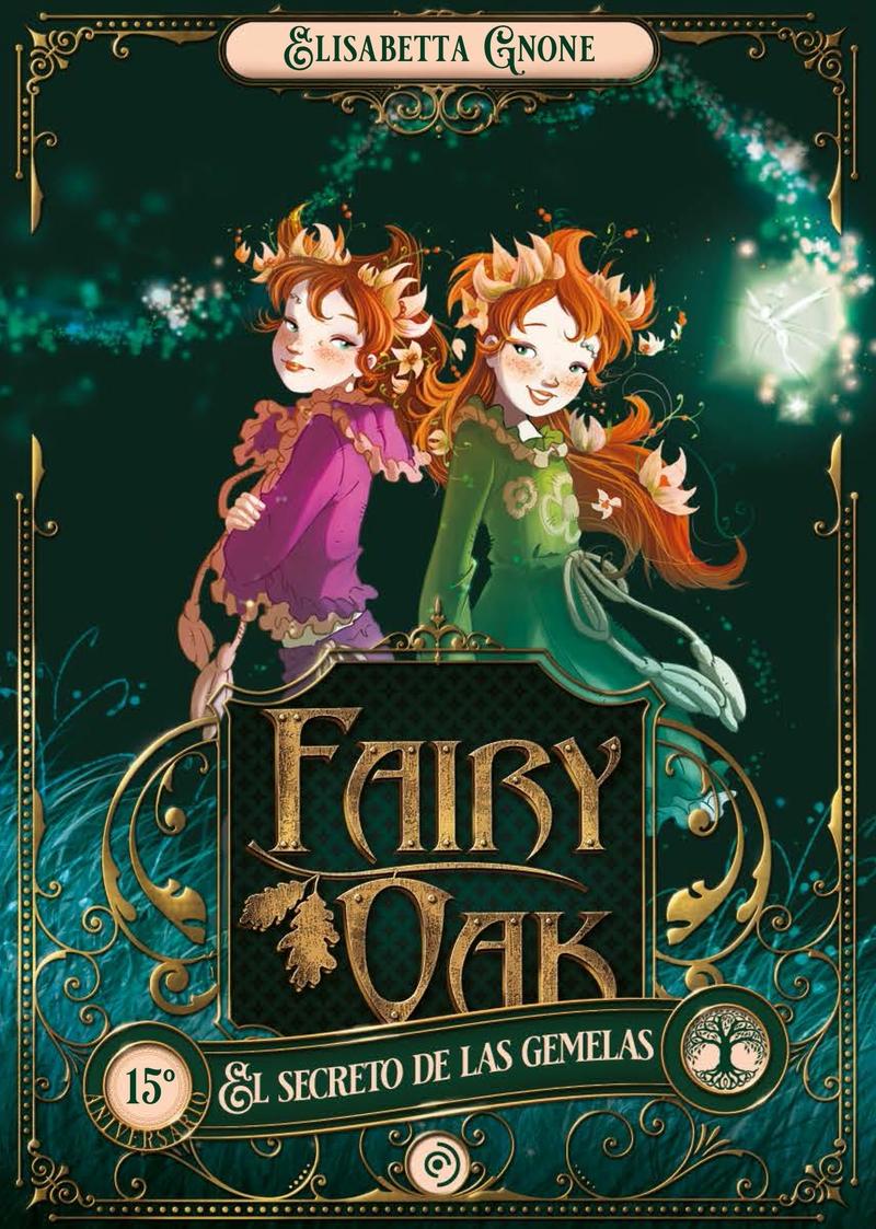 Fairy Oak 1. el Secreto de las Gemelas. 