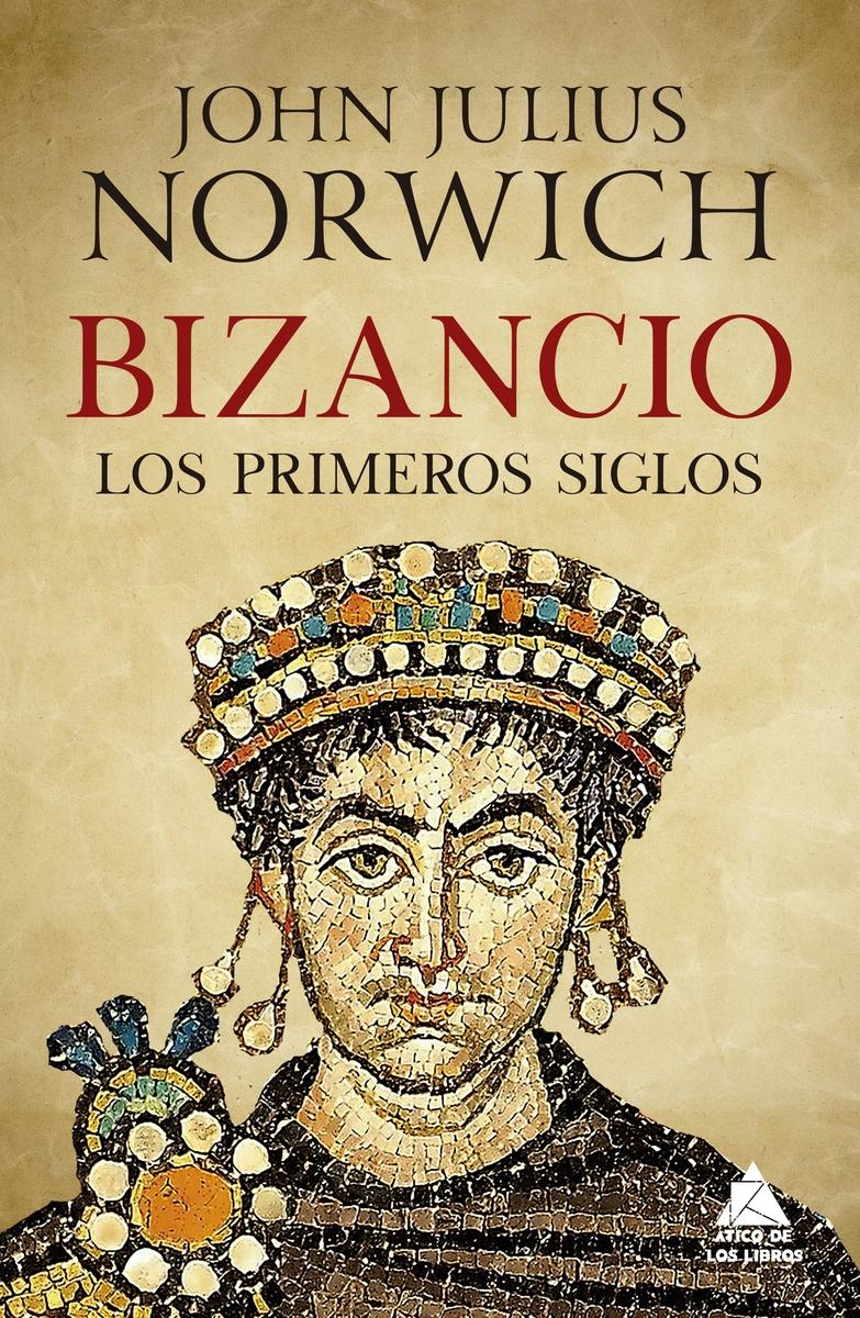 Bizancio. los Primeros Siglos. 