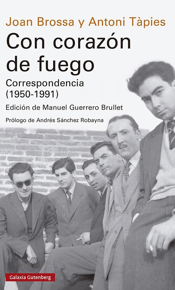 Con Corazón de Fuego. Correspondencia (1950-1991) "Edición, Introducción y Notas de Manuel Guerrero Brullet". 